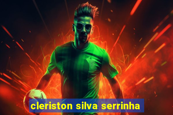 cleriston silva serrinha